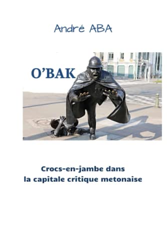 O'BAK: Crocs-en-jambe dans la capitale critique metonaise