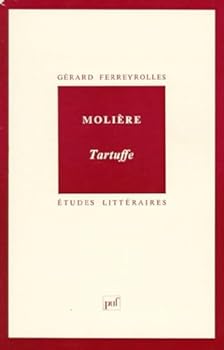 Molière, Tartuffe (Etudes littéraires)