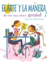 El arte y la manera de ser una chica genial 9508619538 Book Cover