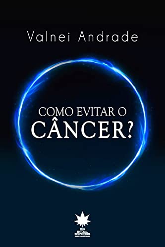 Como Evitar o Câncer?