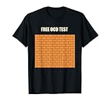 OCD Shirt - Free OCD Test T-Shirt - Funny OCD Shirt