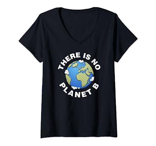 There Is No Planet B Cool Save The Earth Campaign Costume V-Neck T-Shirt