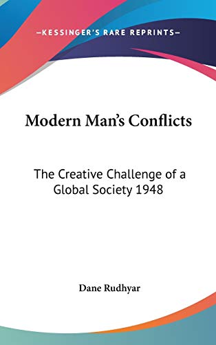 Modern Man's Conflicts: The Creative Challenge of a Global Society 1948