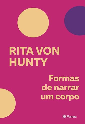 Formas de narrar um corpo (Coleção Reticências)