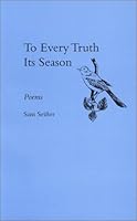 To Every Truth Its Season 1564743926 Book Cover
