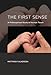 The First Sense: A Philosophical Study of Human Touch (MIT Press)