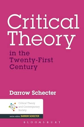 Critical Theory in the Twenty-First Century book cover