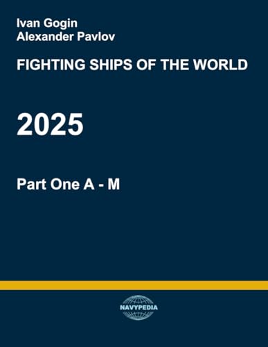 Fighting ships of the world 2025. Part One. A - M (Fighting ship of the world 2025) - image 1