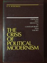 Hardcover The Crisis of Political Modernism: Criticism and Ideology in Contemporary Film Theory Book