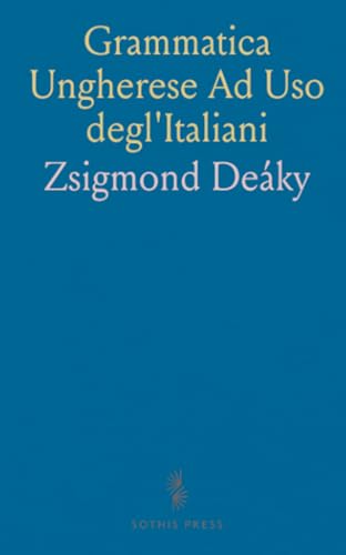 Grammatica Ungherese Ad Uso degl'Italiani