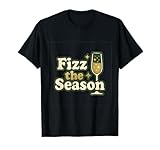 Fizz the Season Holiday Champagne Bar Humor Party Novedad Camiseta