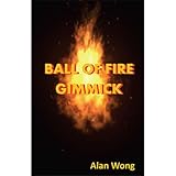 Murphy's Magic Supplies, Inc. Ball of Fire by Alan Wong - Trick