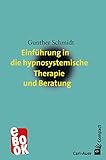 Einführung in die hypnosystemische Therapie und Beratung (Carl-Auer Compact)