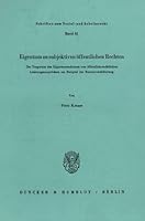 Eigentum an Subjektiven Offentlichen Rechten: Die Tragweite Des Eigentumsschutzes Von Offentlich-Rechtlichen Leistungsanspruchen Am Beispiel Der Rente 3428051831 Book Cover