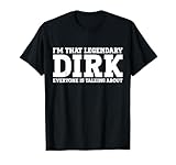 Dirk Personal Name T-Shirt