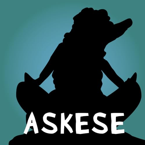 #185 Askese. Die Kunst des bewussten Verzichts.