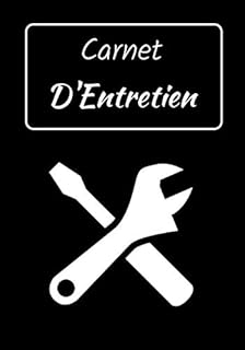 Carnet D'Entretien: Carnet de Bord pour Voiture | Notez l'Entretien de Votre Voiture | Pour Toutes Marques de Véhicules