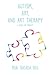 Autism, Art and Art Therapy: A guide for parents