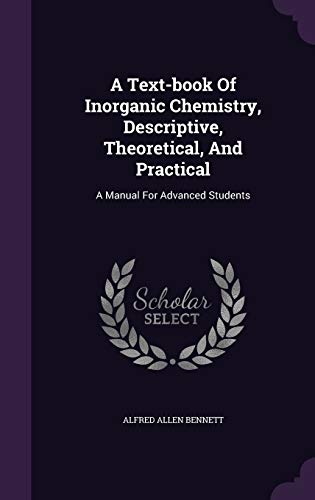 A Text-book Of Inorganic Chemistry, Descriptive... 1343273153 Book Cover