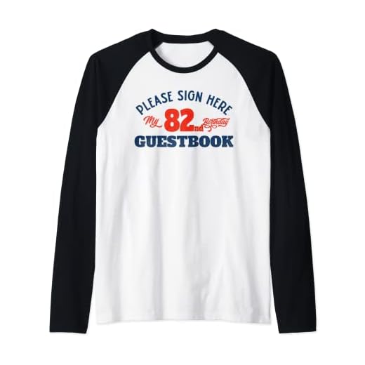 Libro de visitas de mi 82 cumpleaños: 82 regalos de cumpleaños para mujeres Camiseta Manga Raglan