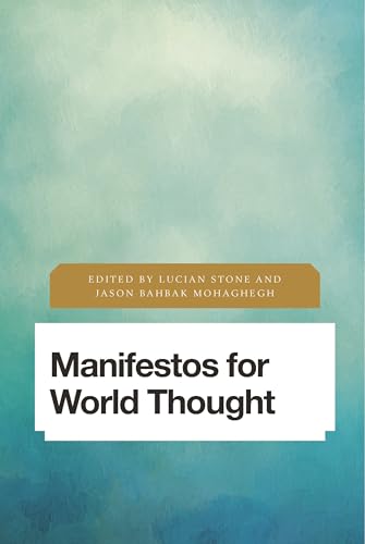 Manifestos for World Thought (Future Perfect: Images of the Time to Come in Philosophy, Politics and Cultural Studies)
