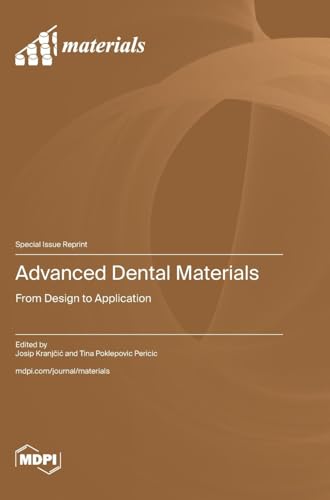 Advanced Dental Materials: From Design to Application