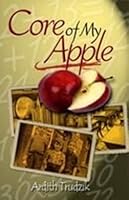 The Core of My Apple 0888873476 Book Cover