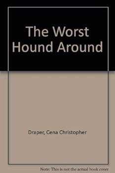 Hardcover The Worst Hound Around Book
