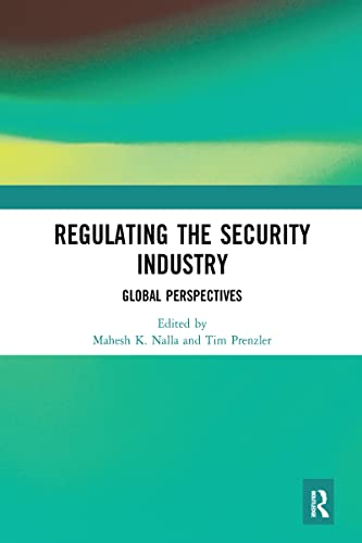 Regulating the Security Industry: Global Perspectives view 2