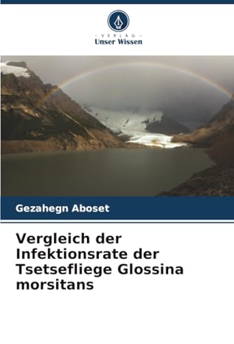 Vergleich der Infektionsrate der Tsetsefliege Glossina morsitans