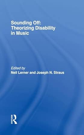 Sounding Off: Theorizing Disability in Music book cover