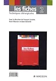  Les fiches Techniques chirurgicales : Tome 2 (Ancien prix éditeur : 99 euros)
