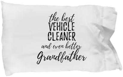 EzGift Cute Vehicle Cleaner Grandfather Pillowcase Funny Gift Idea for Grandpa Gag Inspiring Joke The Best and Even Better Pillow Cover Case 20x30 image 3