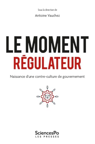  Le moment régulateur: Naissance d\'une contre-culture de gouvernement