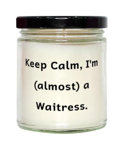 Generic Sarcasm Waitress Scent Candle, Keep Calm, I'm (Almost) a Waitress, Present for Colleagues, Useful Gifts from Friends, 9oz