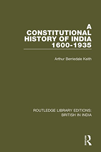 Image of A Constitutional History of India, 1600-1935 (Routledge Library Editions: British in India)