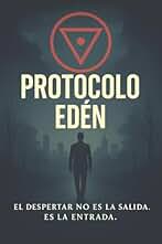 Protocolo Eden: Un inquietante thriller psicologico de memoria, identidad y conspiracion