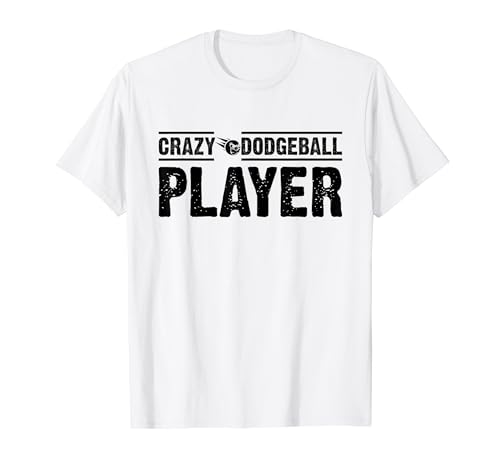 Crazy Dodgeball Player - Juego de Dodgeball Dodgeballer Camiseta