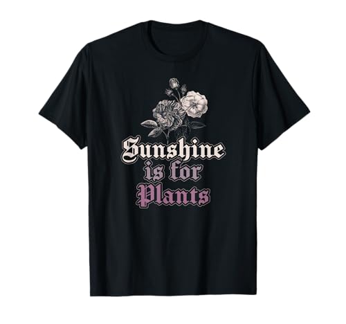 Gothic Flowers Gothic is for Plants Got Emo Indie Aesthetic Camiseta