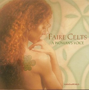 Faire Celts A Woman's Voice