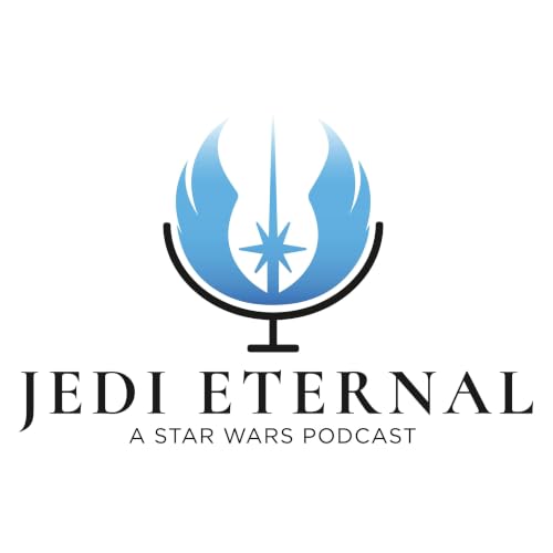 Jedi Eternal: A Star Wars Podcast cover art
