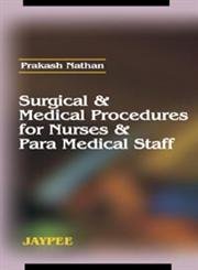 SURGICAL & MEDICAL PROCEDURES FOR NURSES & PARA MEDICAL STAFF