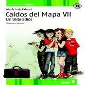 Caidos Del Mapa VII - Un triste adiós - Book #7 of the Caídos del mapa