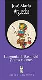 AGONIA DE RASU ?ITI Y OTROS CUENTOS, LA