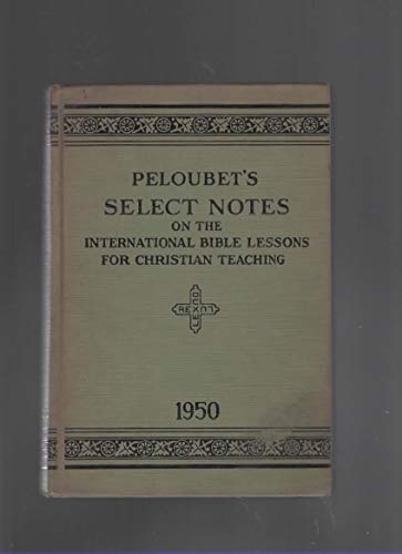 Peloubets Select Notes on the International Sun... 9991034498 Book Cover
