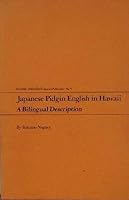 Japanese pidgin English in Hawaii: A bilingual description (Oceanic linguistics special publication) 0824802160 Book Cover