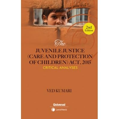 Buy The Juvenile Justice (Care and Protection of Children) Act 2015- Critical Analyses Latest Edition 2024 — BookShops.in