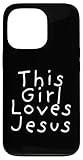 Custodia per iPhone 13 Pro Questa ragazza ama Gesù - Christian Faith Church Hope - Homey