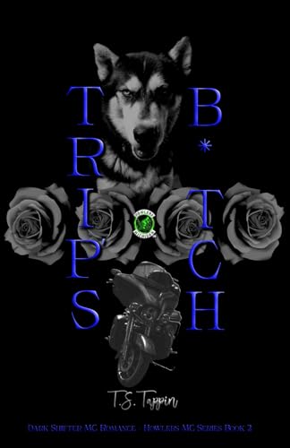 Trip's B*tch: Howlers MC Book 2 (Howlers MC Series)