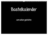 Bastelkalender - Schwarz (Wandkalender 2023 DIN A2 quer) Monatskalender